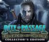 Rite of Passage: The Sword and the Fury Collector's Edition game
