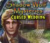 Shadow Wolf Mysteries: Il matrimonio maledetto game