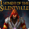 1 Moment of Time - Silentville gioco
