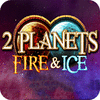2 Planets Ice and Fire gioco