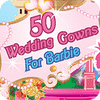 50 Wedding Gowns for Barbie gioco