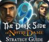 9: The Dark Side Of Notre Dame Strategy Guide gioco