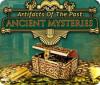 Artifacts of the Past: Ancient Mysteries gioco