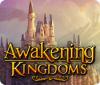 Awakening Kingdoms gioco