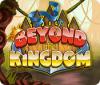 Beyond the Kingdom gioco