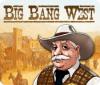 Big Bang West gioco