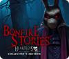 Bonfire Stories: Heartless Collector's Edition gioco