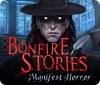 Bonfire Stories: Manifest Horror gioco