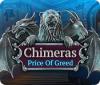 Chimeras: Price of Greed gioco