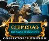 Chimeras: The Signs of Prophecy Collector's Edition gioco