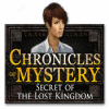 Chronicles of Mystery: Secret of the Lost Kingdom gioco