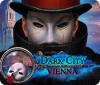 Dark City: Vienna gioco