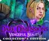 Dark Dimensions: Vengeful Beauty Collector's Edition gioco