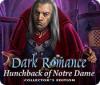 Dark Romance: Hunchback of Notre-Dame Collector's Edition gioco