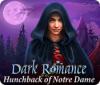 Dark Romance: Hunchback of Notre-Dame gioco
