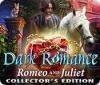 Dark Romance: Romeo and Juliet Collector's Edition gioco