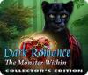 Dark Romance: The Monster Within Collector's Edition gioco