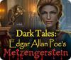 Dark Tales: Edgar Allan Poe's Metzengerstein gioco