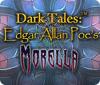 Dark Tales: Edgar Allan Poe's Morella gioco