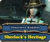 Detective Riddles: Sherlock's Heritage gioco