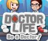 Doctor Life: Be a Doctor! gioco