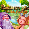 Double Pack Northern Tale gioco