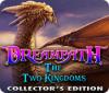 Dreampath: The Two Kingdoms Collector's Edition gioco