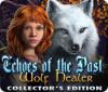 Echoes of the Past: Wolf Healer Collector's Edition gioco
