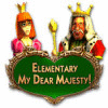 Elementary My Dear Majesty! gioco