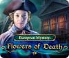 European Mystery: Flowers of Death gioco