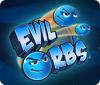 Evil Orbs gioco