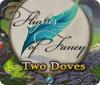 Flights of Fancy: Two Doves gioco