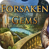 Forsaken Gems gioco