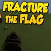 Fracture The Flag gioco