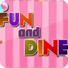 Fun and Dine gioco