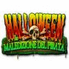 Halloween: La maledizione del pirata gioco