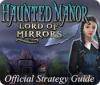 Haunted Manor: Lord of Mirrors Strategy Guide gioco