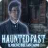 Haunted Past: Il regno dei fantasmi gioco