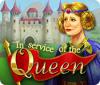 In Service of the Queen gioco