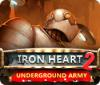 Iron Heart 2: Underground Army gioco