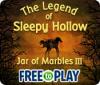The Legend of Sleepy Hollow: Jar of Marbles III - Free to Play gioco