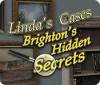 Linda's Cases: Brighton's Hidden Secrets gioco