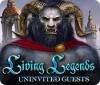 Living Legends: Uninvited Guests gioco
