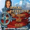 Royal Detective: Il signore delle statue Edizione Speciale gioco