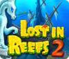 Lost in Reefs 2 gioco