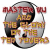 Master Wu and the Glory of the Ten Powers gioco