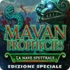 Mayan Prophecies: La nave spettrale Edizione Speciale gioco