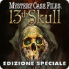 Mystery Case Files ®: 13th Skull  Edizione Speciale gioco