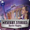 Mystery Stories: Berlin Nights gioco