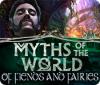 Myths of the World: Of Fiends and Fairies gioco
